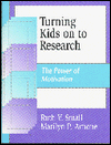 Turning Kids on to Research: The Power of Motivation Book cover for Turning Kids on to Research: The Power of Motivation
